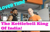 The Kettlebell King Of India! Glover Time