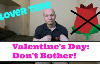 Valentine’s Day: Don’t Bother! Glover Time