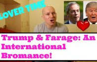 Trump & Farage: An International Bromance!