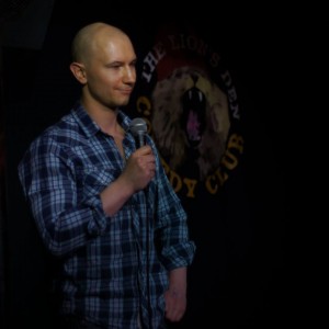 Performing stand-up.